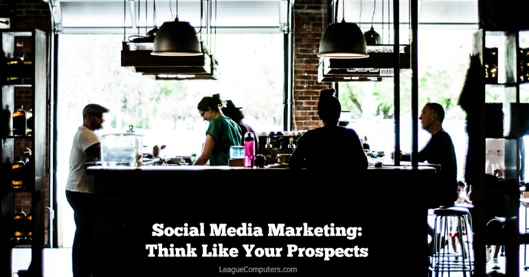 Social Media Marketing Tip Think Like Your Prospects