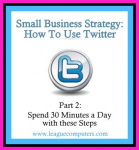 Twitter Strategy: 30 Minutes a Day