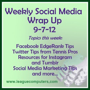 Weekly Social Media Wrap Up 9-7-12