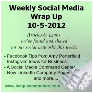 Weekly Social Media Wrap Up 10-5-12
