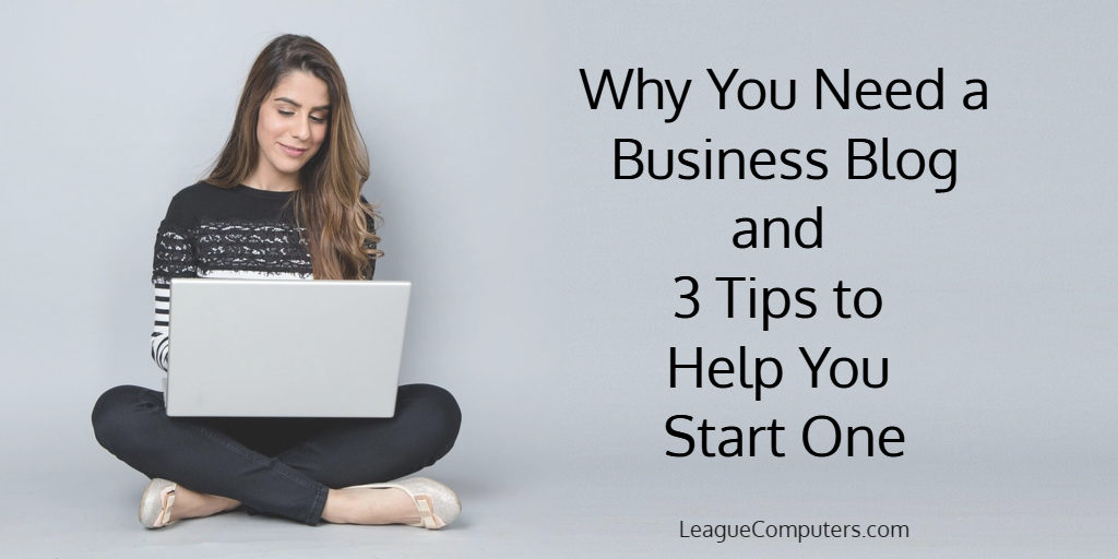 Why you need a business blog