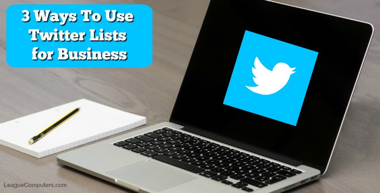 3 Ways To Use Twitter Lists for your Business