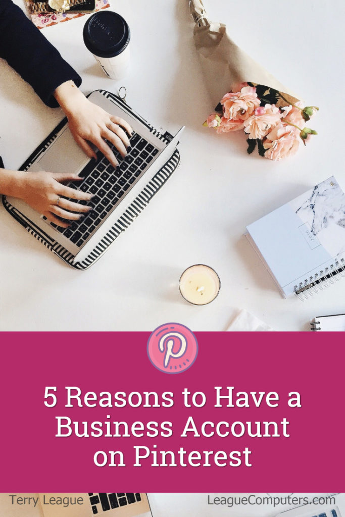 5 Reasons for a Business Account on Pinterest