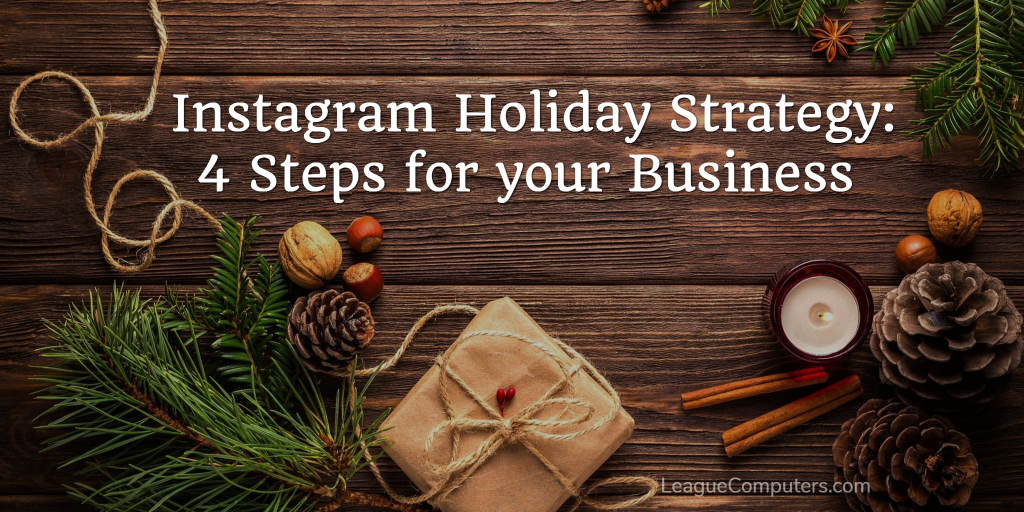 An Instagram Holiday Strategy for Business