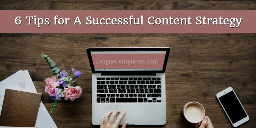 6 Tips for your Content Strategy (1)
