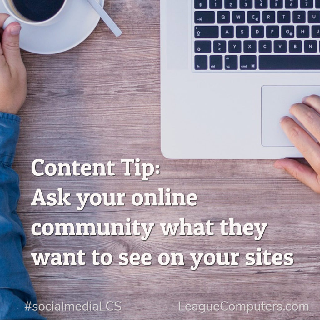 Content Tip - Ask your online community