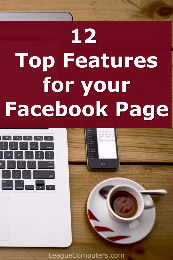 12 Top Features for your Facebook Page 