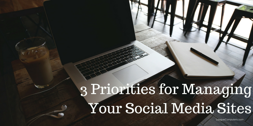 3 Priorities for managing social sites