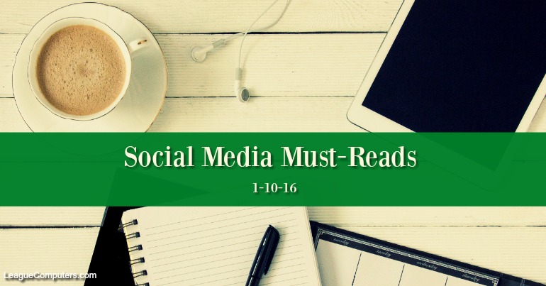 Social Media Must Reads 1-10-16