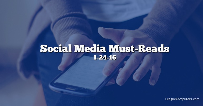 Social Media Must Reads 1-24-16