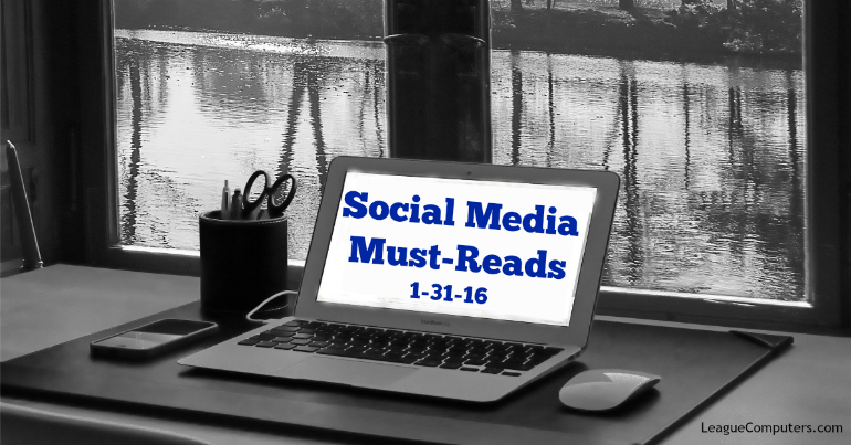Social Media Must Reads 1-31-16
