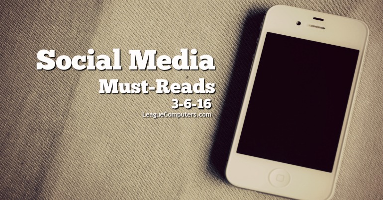 Social Media Must Reads 3-6-16