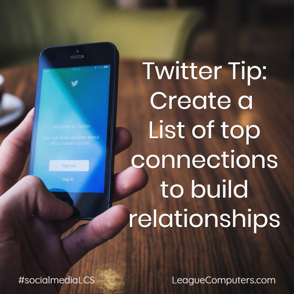 Twitter Tip for using Lists to build relationships