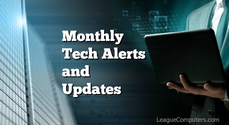 Tech Alerts and Updates from League Computer Solutions
