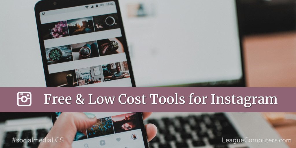 Free and Low Cost Tools for Instagram